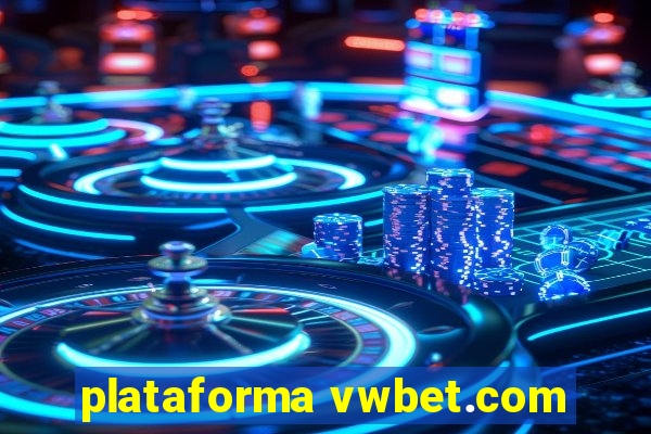 plataforma vwbet.com