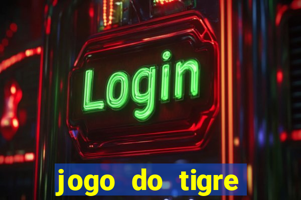 jogo do tigre deposito de 3 reais