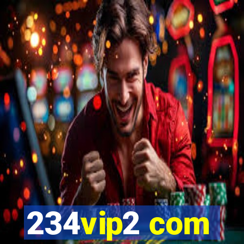 234vip2 com