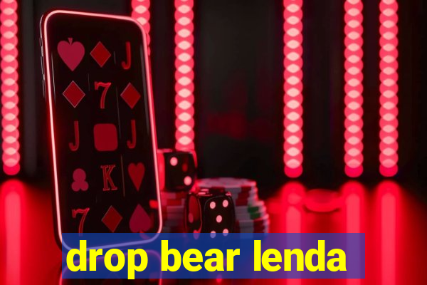 drop bear lenda