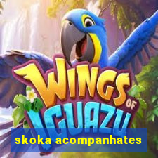 skoka acompanhates