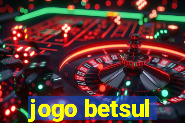 jogo betsul