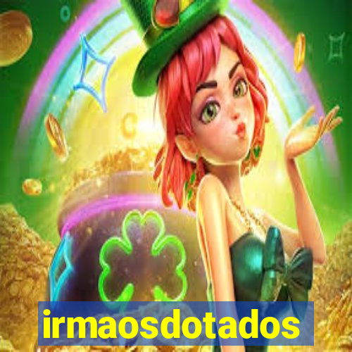 irmaosdotados