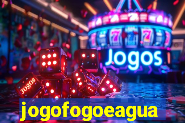 jogofogoeagua