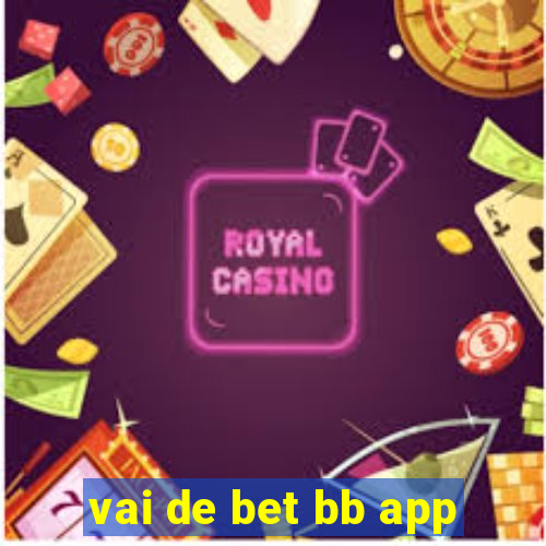 vai de bet bb app