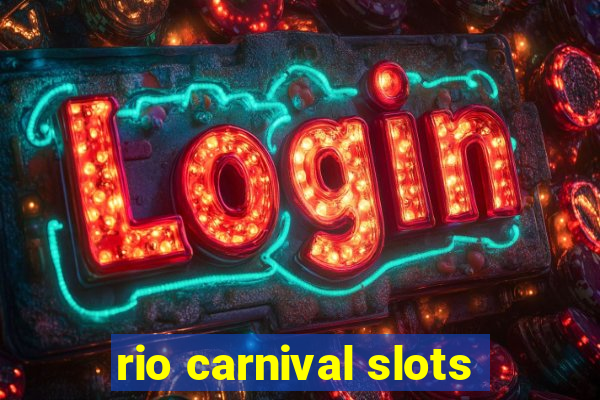 rio carnival slots