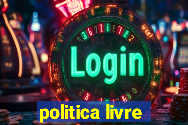 politica livre