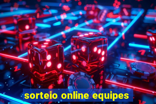 sorteio online equipes