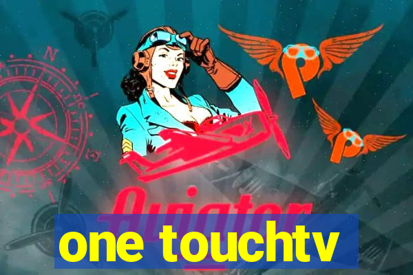 one touchtv