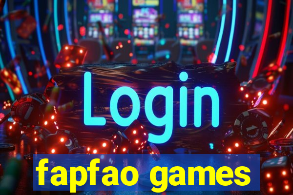 fapfao games