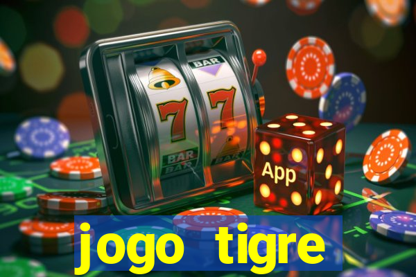 jogo tigre plataforma nova