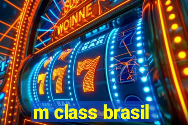 m class brasil