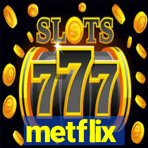 metflix