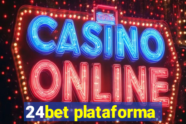 24bet plataforma