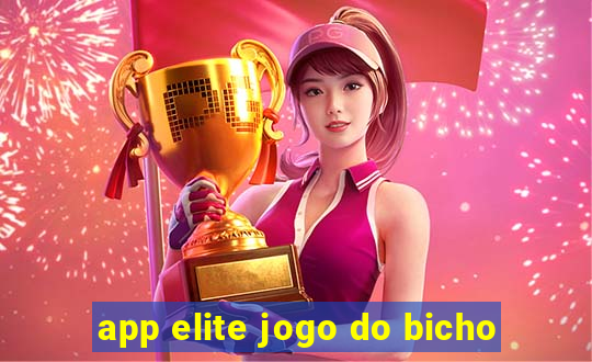 app elite jogo do bicho