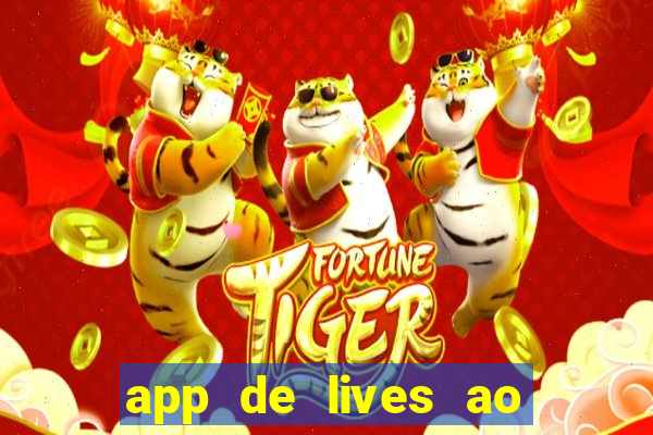 app de lives ao vivo 18