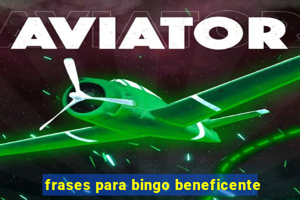 frases para bingo beneficente