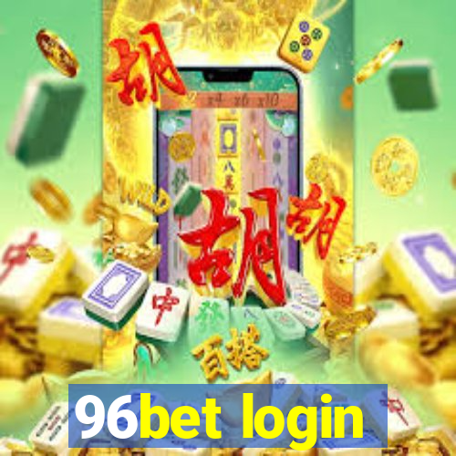 96bet login