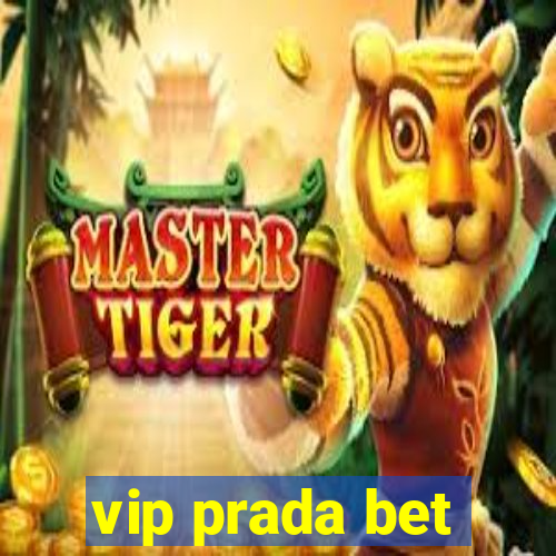 vip prada bet