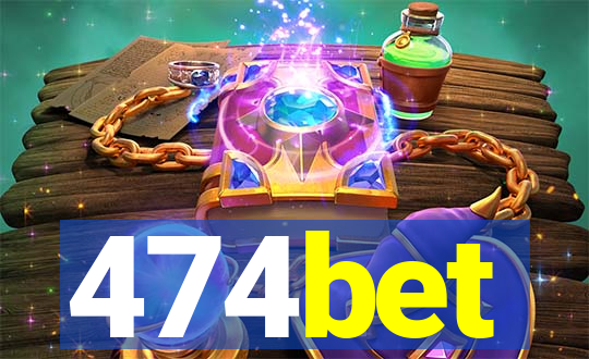 474bet