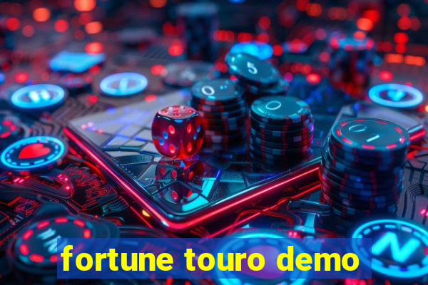 fortune touro demo