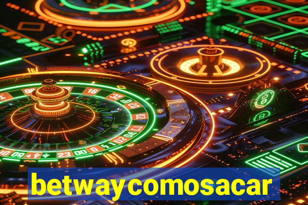 betwaycomosacar