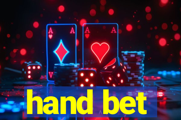 hand bet