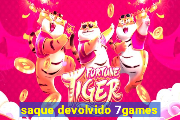 saque devolvido 7games