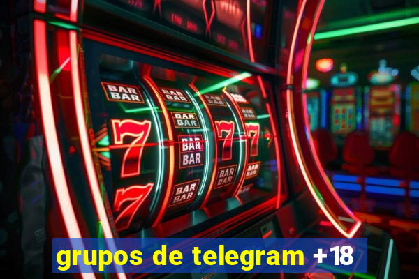 grupos de telegram +18