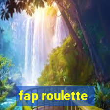 fap roulette