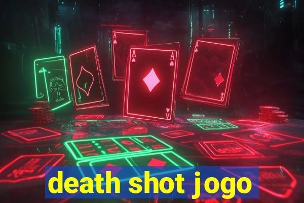 death shot jogo