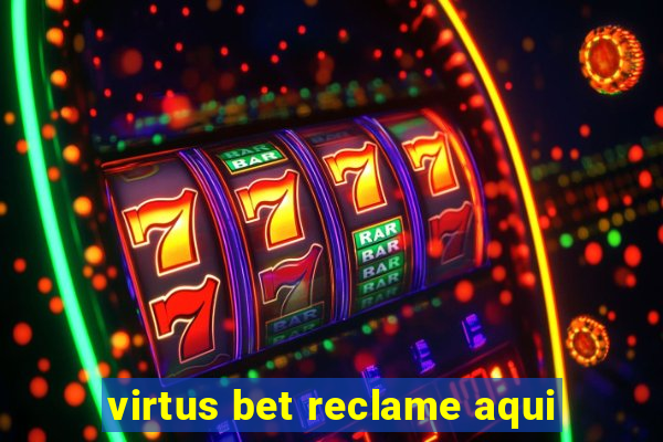 virtus bet reclame aqui