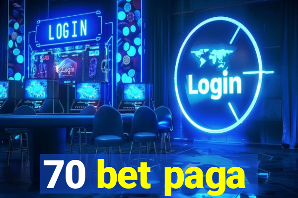 70 bet paga