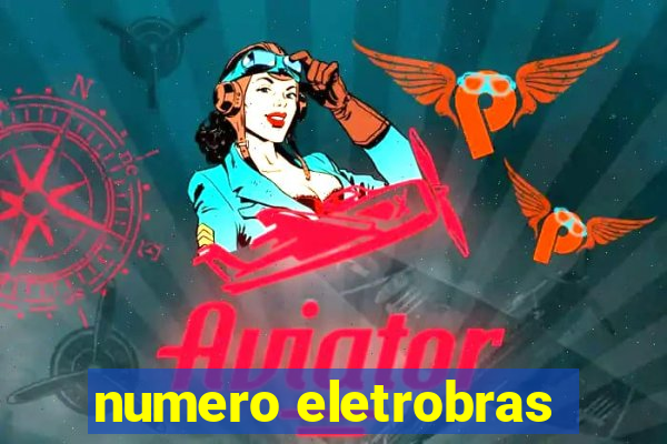 numero eletrobras