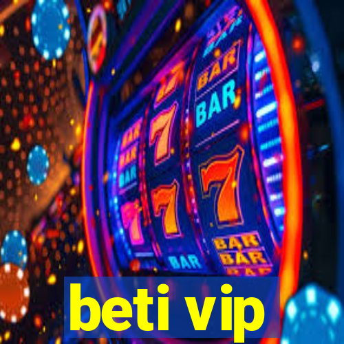 beti vip