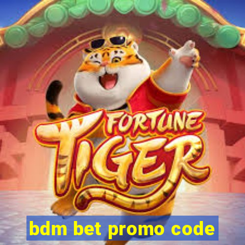 bdm bet promo code