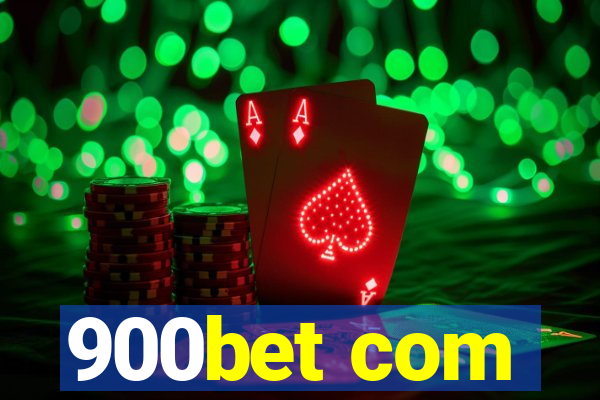 900bet com