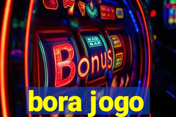 bora jogo