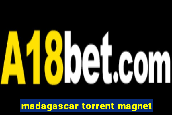 madagascar torrent magnet