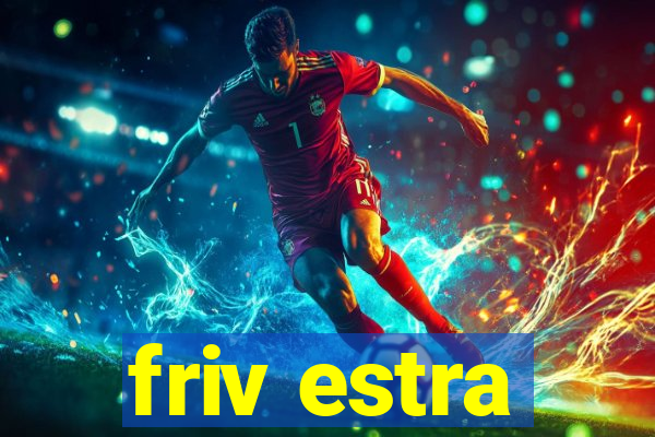 friv estra