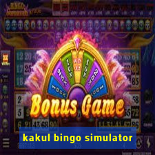 kakul bingo simulator