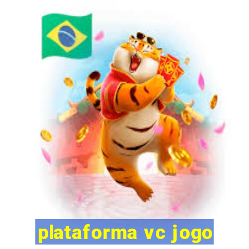 plataforma vc jogo