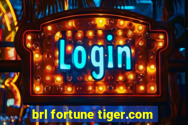 brl fortune tiger.com