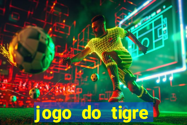 jogo do tigre rodada grátis