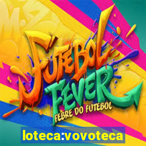 loteca:vovoteca