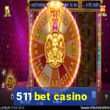 511 bet casino