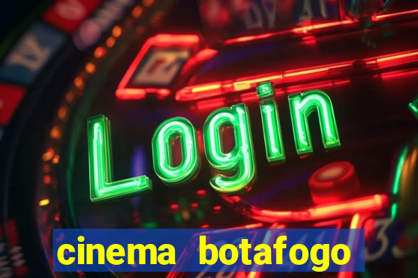 cinema botafogo praia shopping