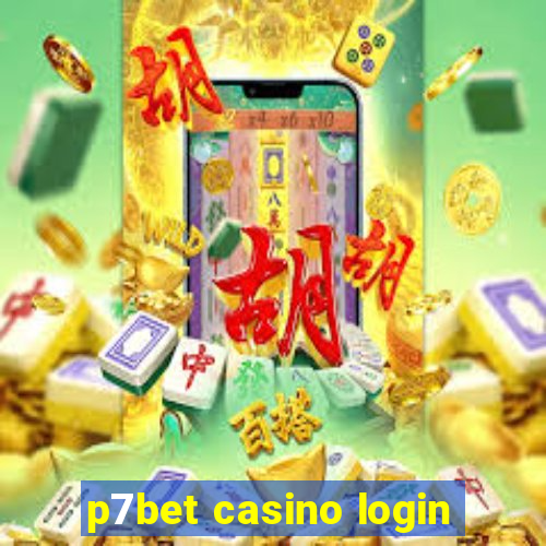 p7bet casino login