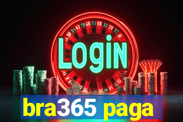 bra365 paga