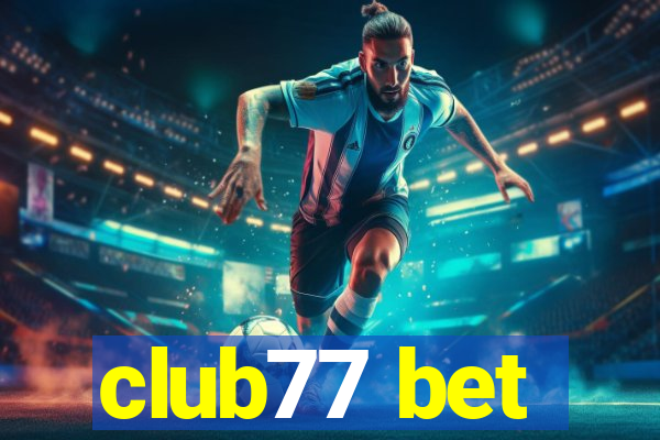 club77 bet